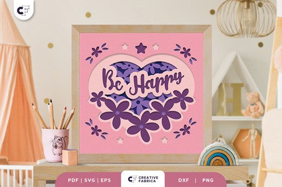 Be Happy Heart Shape 3D Shadow Box SVG: A Beautiful Addition to Any Nursery or Bedroom