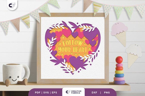 Follow Your Heart 3D Shadow Box SVG: A Unique Artistic Creation