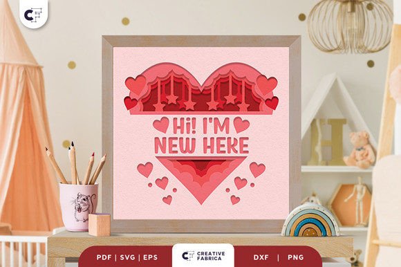 Hi I'm New Here Heart Shape 3D Paper Cut